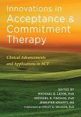 Innovations in Acceptance and Commitment Therapy (eBook, ePUB)