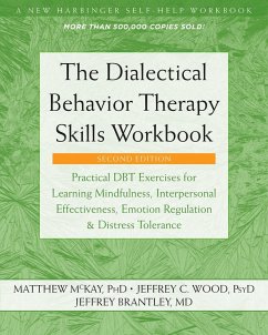 Dialectical Behavior Therapy Skills Workbook (eBook, ePUB) - Mckay, Matthew