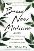 Brave New Medicine (eBook, ePUB) Brave New Medicine (eBook, ePUB)