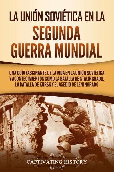 La Unión Soviética en la Segunda Guerra Mundial (eBook, ePUB)