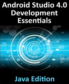 Android Studio 4.0 Development Essentials - Java Edition (eBook, ePUB) - Neil Smyth, Smyth