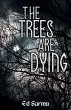 The Trees Are Dying (eBook, ePUB) - Bild 1