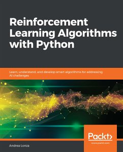 Reinforcement Learning Algorithms with Python (eBook, ePUB) - Lonza, Andrea