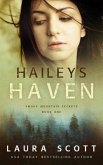 Hailey's Haven (Smoky Mountain Secrets, #1) (eBook, ePUB) Hailey's Haven (Smoky Mountain Secrets, #1) (eBook, ePUB)