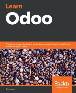 Learn Odoo (eBook, ePUB) - Moss, Greg