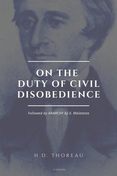 On the Duty of Civil Disobedience (eBook, ePUB) - David Thoreau, Henry; Malatesta, Errico