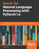 Hands-On Natural Language Processing with PyTorch 1.x (eBook, ePUB)