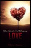 The Greatest of These Is Love (eBook, ePUB)