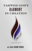 Yahweh God's Harmony in Creation (eBook, ePUB)