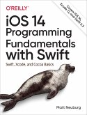 iOS 14 Programming Fundamentals with Swift (eBook, ePUB)