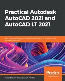 Practical Autodesk AutoCAD 2021 and AutoCAD LT 2021 (eBook, ePUB) Practical Autodesk AutoCAD 2021 and AutoCAD LT 2021 (eBook, ePUB)