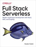 Full Stack Serverless (eBook, ePUB)
