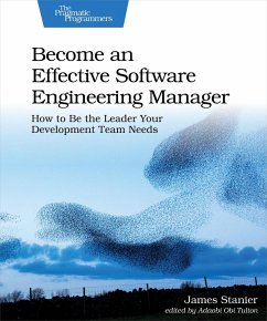 Become an Effective Software Engineering Manager (eBook, ePUB) - Stanier, James