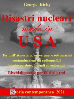 Disastri nucleari made in USA (eBook, ePUB) - Kirby, George