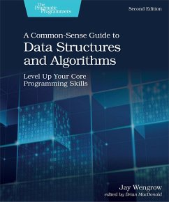 Common-Sense Guide to Data Structures and Algorithms, Second Edition (eBook, ePUB) - Wengrow, Jay