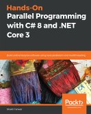 Hands-On Parallel Programming with C# 8 and .NET Core 3 (eBook, ePUB)