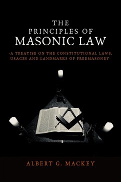 The Principles of Masonic Law (eBook, ePUB) - G. Mackey, Albert