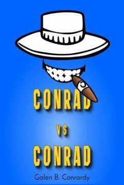 Conrad vs Conrad (eBook, ePUB) - Conrardy, Galen