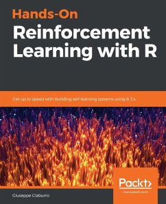 Hands-On Reinforcement Learning with R (eBook, ePUB) - Giuseppe Ciaburro, Ciaburro