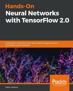 Hands-On Neural Networks with TensorFlow 2.0 (eBook, ePUB) - Paolo Galeone, Galeone