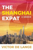 The Shanghai Expat (eBook, ePUB)