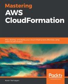 Mastering AWS CloudFormation (eBook, ePUB)