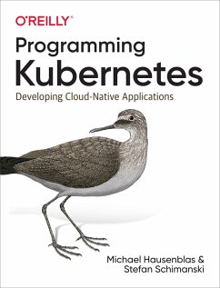 Programming Kubernetes (eBook, ePUB) - Hausenblas, Michael