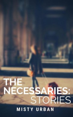The Necessaries (eBook, ePUB) - Urban, Misty