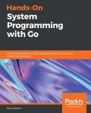Hands-On System Programming with Go (eBook, ePUB)
