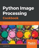 Python Image Processing Cookbook (eBook, ePUB)