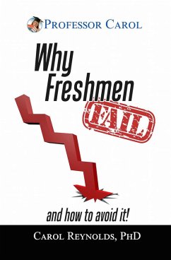 Why Freshmen Fail (eBook, ePUB) - Reynolds, Carol