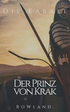 Die Kabale: Der Prinz von Krak (eBook, ePUB) - RoWland.