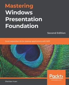 Mastering Windows Presentation Foundation (eBook, ePUB) - Yuen, Sheridan