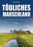 Tödliches Marschland. Ostfrieslandkrimi (eBook, ePUB)