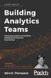 Building Analytics Teams (eBook, ePUB) - Bild 1