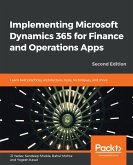 Implementing Microsoft Dynamics 365 for Finance and Operations Apps (eBook, ePUB)