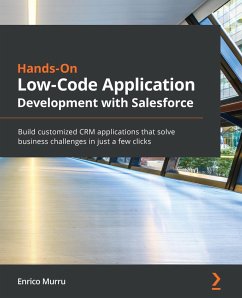 Hands-On Low-Code Application Development with Salesforce (eBook, ePUB) - Enrico Murru, Murru