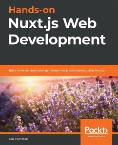 Hands-on Nuxt.js Web Development (eBook, ePUB) - Lau Tiam Kok, Kok