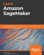 Learn Amazon SageMaker (eBook, ePUB) - Bild 1