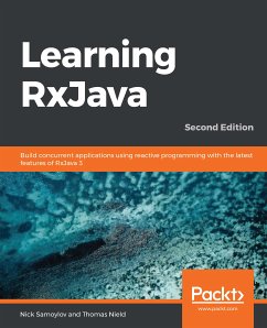 Learning RxJava (eBook, ePUB) - Samoylov, Nick; Nield, Thomas