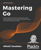 Mastering Go (eBook, ePUB)