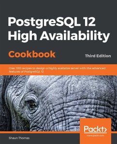 PostgreSQL 12 High Availability Cookbook (eBook, ePUB) - Shaun Thomas, Thomas