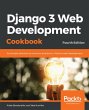 Django 3 Web Development Cookbook... - Bild 1
