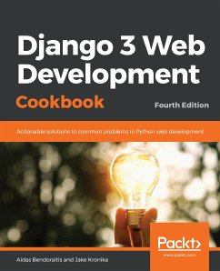 Django 3 Web Development Cookbook (eBook, ePUB) - Bendoraitis, Aidas; Kronika, Jake