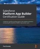 Salesforce Platform App Builder Certification Guide (eBook, ePUB)