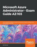 Microsoft Azure Administrator - Exam Guide AZ-103 (eBook, ePUB)