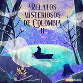 Relatos misteriosos de Colombia 2 (MP3-Download)
