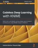 Codeless Deep Learning with KNIME (eBook, ePUB)