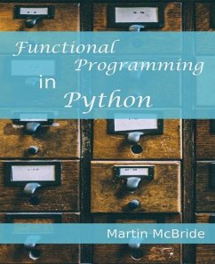 Functional Programming in Python (eBook, ePUB) - Martin McBride, McBride