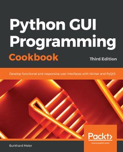 Python GUI Programming Cookbook (eBook, ePUB) - Meier, Burkhard